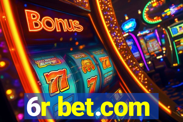 6r bet.com